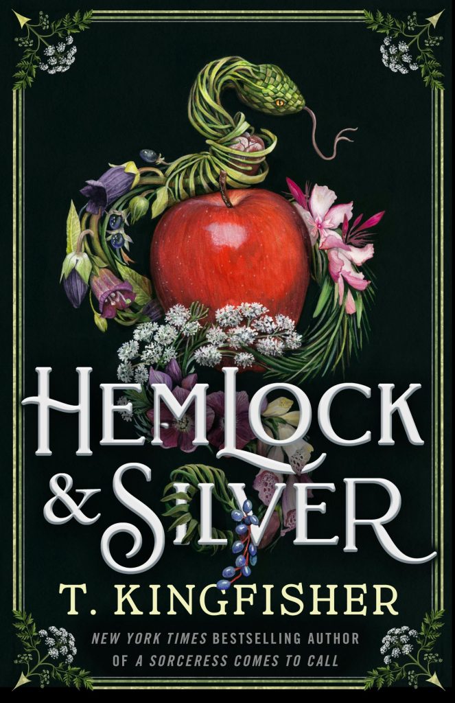 Book Title:  Hemlock & Silver by T. Kingfisher with picture of apple and stylized vine
